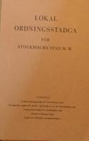 Lokal ordningsstadga f&ouml;r Stockholms stad m m