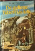 De gyllene h&auml;xornas fol