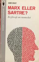 Marx eller Sartre? En filosofi om mennesket