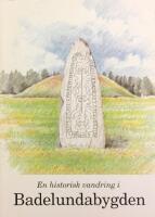 En historisk vandring i Badelundabygden