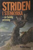 Striden i Stenkyrka : en facklig pr&ouml;vning