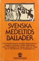Svenska medeltidsballader : ett urval