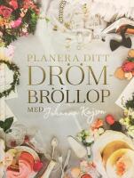 Planera ditt dr&ouml;mbr&ouml;llop med Johanna Kajson