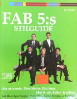 Fab 5:s stilguide  ditt utseende , dina kl&auml;der, ditt hem, mat & vin, kultur & etikett