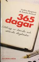 365 dagar : utdrag ur k&auml;nda och ok&auml;nda dagb&ouml;cker