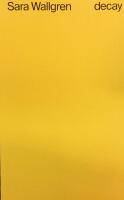 Sara Wallgren - decay