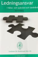 Ledningsansvar i h&auml;lso- och sjukv&aring;rd och tandv&aring;rd