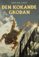Den kokande grodan : roman
