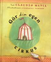 G&ouml;r din egen cirkus