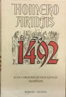 1492 : Juan Cabez&oacute;ns liv och levnad i Kastilien : [roman]
