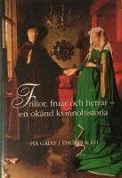 Frillor, fruar och herrar : en ok&auml;nd kvinnohistoria