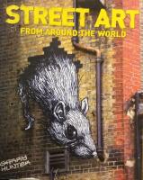 Street Art: From Around the World