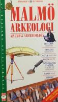 Malm&ouml; arkeologi = Malm&ouml; & archaeology
