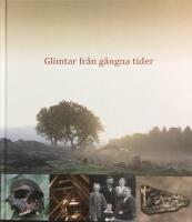 Glimtar fr&aring;n g&aring;ngna tider