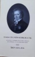 Esaias Tegn&eacute;rs kyrkliga tal. Del 3, &Aring;ren 1831-1836