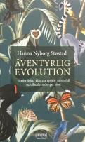 &Auml;ventyrlig evolution : varf&ouml;r fiskar kl&auml;ttrar uppf&ouml;r vattenfall och fladderm&ouml;ss ger blod