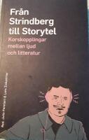 Fr&aring;n Strindberg till Storytel : korskopplingar mellan ljud och litteratur