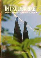 In i kulturriket - ber&auml;ttelser om konstn&auml;rer och skulpturer i sex svenska l&auml;m
