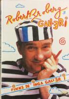 Robert Brobergs galleri finns de' inga galler i