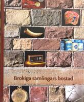 Brokiga samlingars bostad