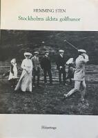 Stockholms &auml;ldsta golfbanor