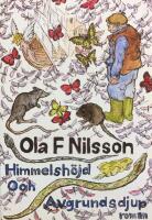 Himmelsh&ouml;jd och avgrundsdjup : roman