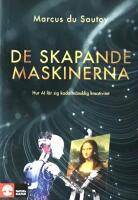 De skapande maskinerna : hur AI l&auml;r sig koda m&auml;nsklig kreativitet