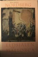 Eldsj&auml;len fr&aring;n Mallorca och andra medeltida skribenter