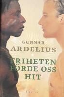 Friheten f&ouml;rde oss hit