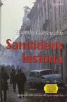 Samtidens historia : rapporter fr&aring;n Europa vid 1900-talets slut