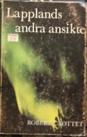 Lapplands andra ansikte
