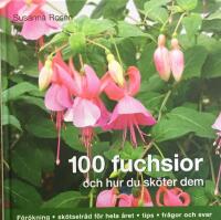 100 fuchsior och hur du sk&ouml;ter dem