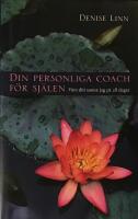 Din personliga coach f&ouml;r sj&auml;len : finn ditt sanna jag p&aring; 28 dagar