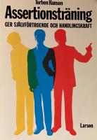Assertionstr&auml;ning ger sj&auml;lvf&ouml;rtroende och handlingskraft