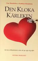 Den kloka k&auml;rleken - Att leva tillsammans utan att ge upp sig sj&auml;lv