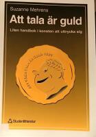 Att tala &auml;r guld