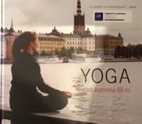 Yoga : att komma till ro