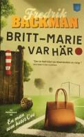 Britt-Marie var h&auml;r