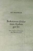 Bokstaven d&ouml;dar men Anden ger liv : om religion som konstart eller tillvarons poesi