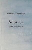 &Auml;rligt talat : Dialog som livsh&aring;llning