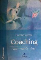 Coaching : vad, varf&ouml;r, hur