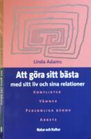 Att g&ouml;ra sitt b&auml;sta : med sitt liv och sina relationer
