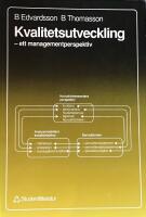 Kvalitetsutveckling : ett managementperspektiv