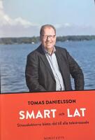 Smart och lat : stressdoktorns b&auml;sta r&aring;d till alla tokstressade