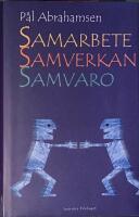 Samarbete, samverkan, samvaro