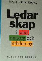 Ledarskap i v&aring;rd, omsorg och utbildning
