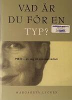 Vad &auml;r du f&ouml;r en typ? MBTI - en v&auml;g till sj&auml;lvk&auml;nnedom
