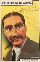Hello, I must be going : Groucho and his friends