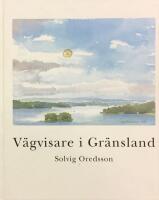 V&auml;gvisare i gr&auml;nsland : en liten bok om Oppmanna och V&aring;nga socknar