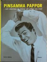 Pinsamma pappor : och sk&auml;mten de &auml;lskar att pl&aring;ga oss med